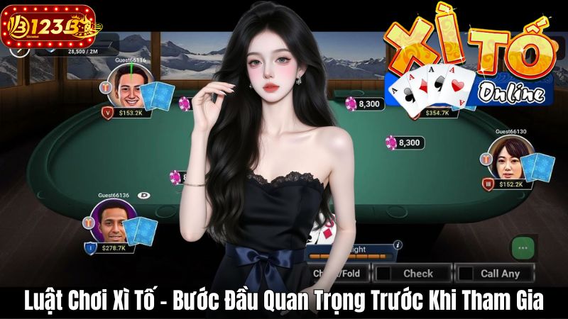 Xì Tố 123B – Hướng Dẫn Chi Tiết Và Mẹo Chơi Hiệu Quả Luật Chơi Xì Tố – Bước Đầu Quan Trọng Trước Khi Tham Gia